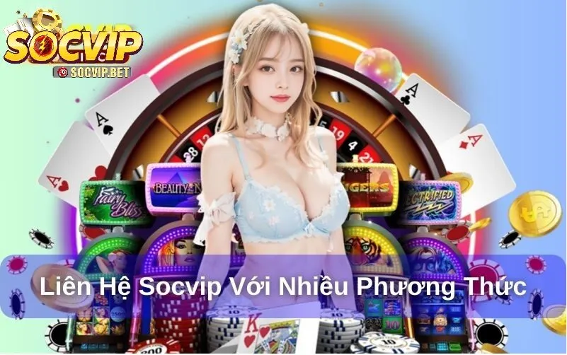 Các phương thức liên hệ SOCVIP