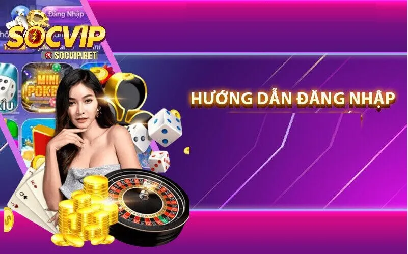 Hướng dẫn đăng nhập SOCVIP