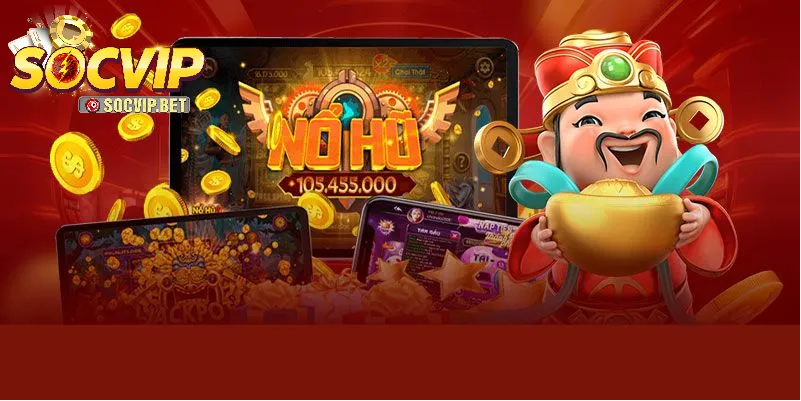Khám phá Nổ Hũ SOCVIP cho người chơi